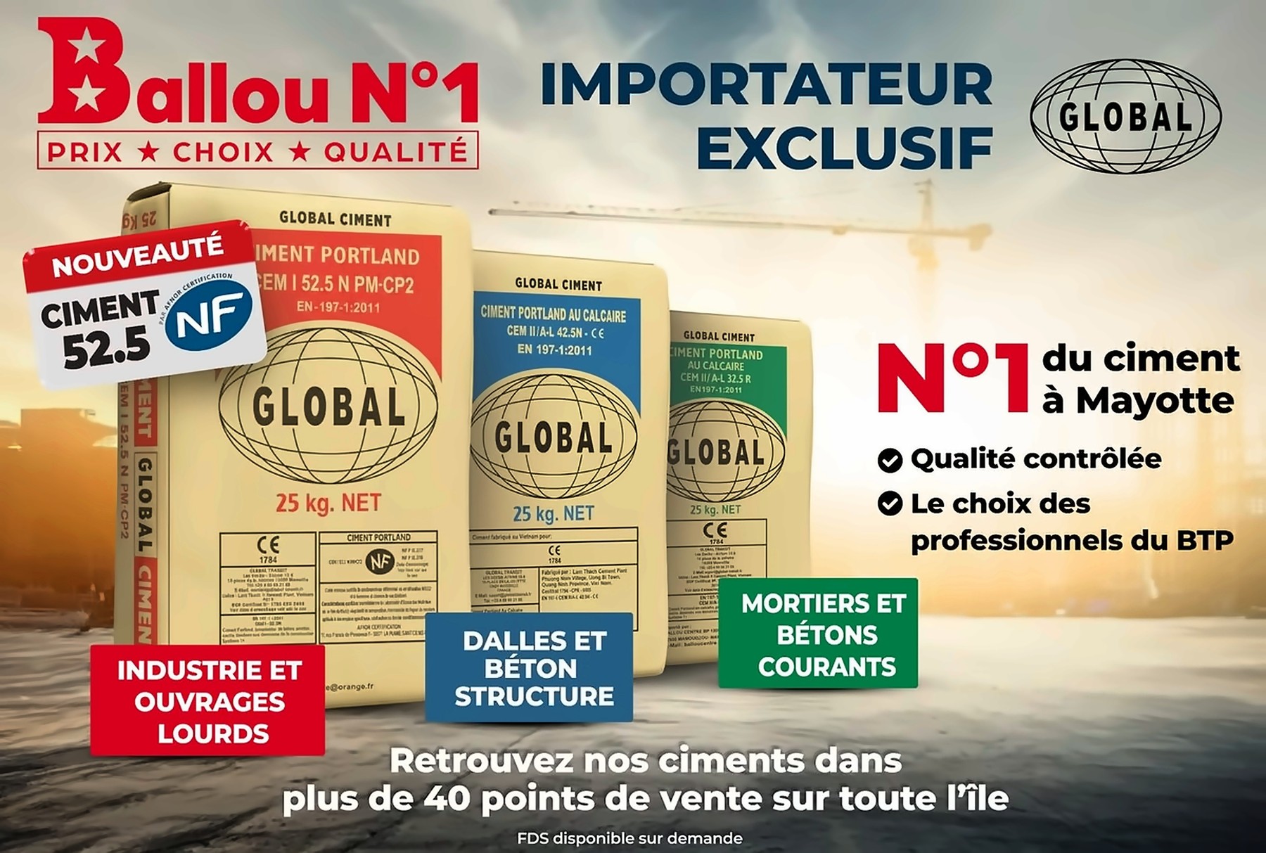 Ciment Global, importateur exclusif Ballou N°1 : CEM I 52.5 N, CEM II/A-L 42.5 N, CEM II/A-L 32.5 R